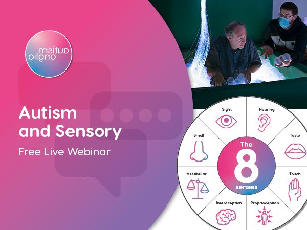 4. Autism and Sensory - Free Live Webinar - 22 August 2022