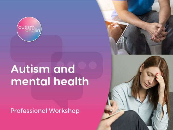 3. Autism and Mental Health - Professional Workshop - 25 July 22